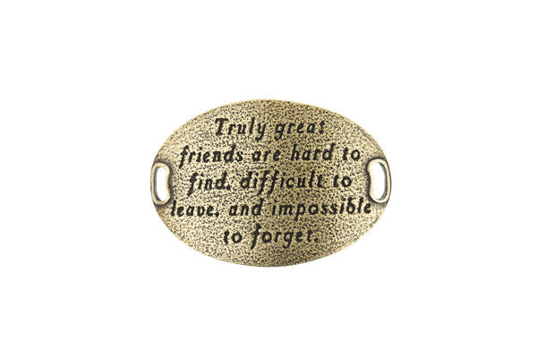 TS Statment Truly great friends -Brass - Across The Way