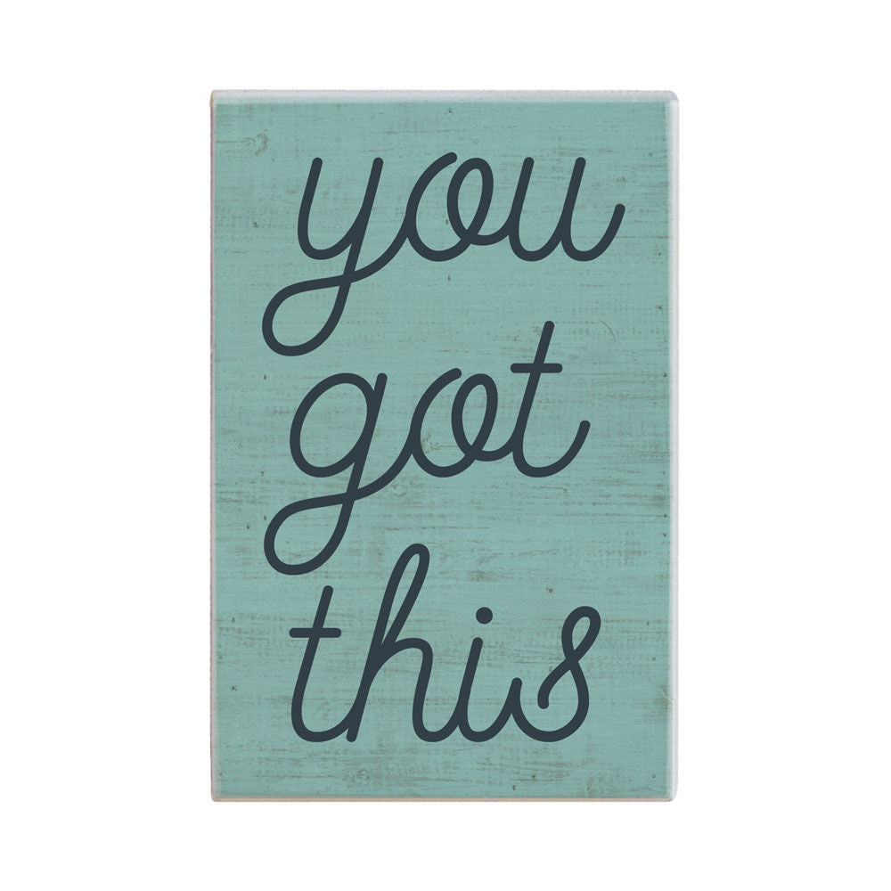 The "You Got This" sign by SincereSurroundings is rectangular in size, measuring 3.5 x 5.25 inches. It features a light green background with the phrase "you got this" written in bold, black cursive letters.