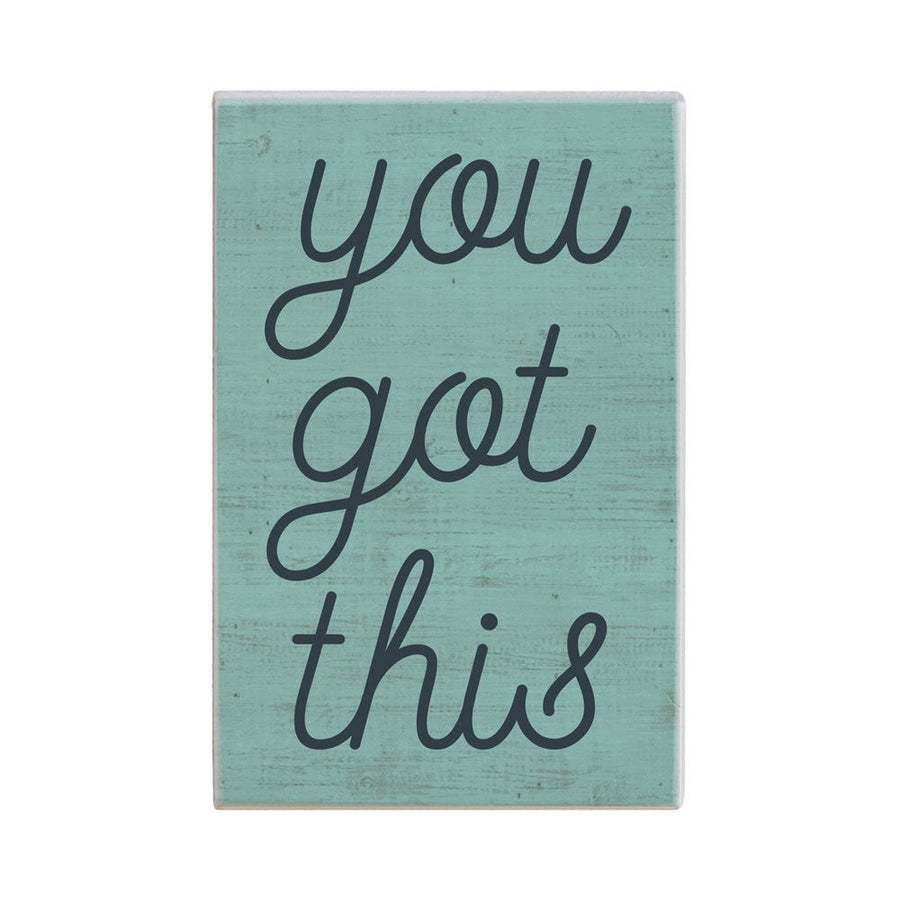 The "You Got This" sign by SincereSurroundings is rectangular in size, measuring 3.5 x 5.25 inches. It features a light green background with the phrase "you got this" written in bold, black cursive letters.