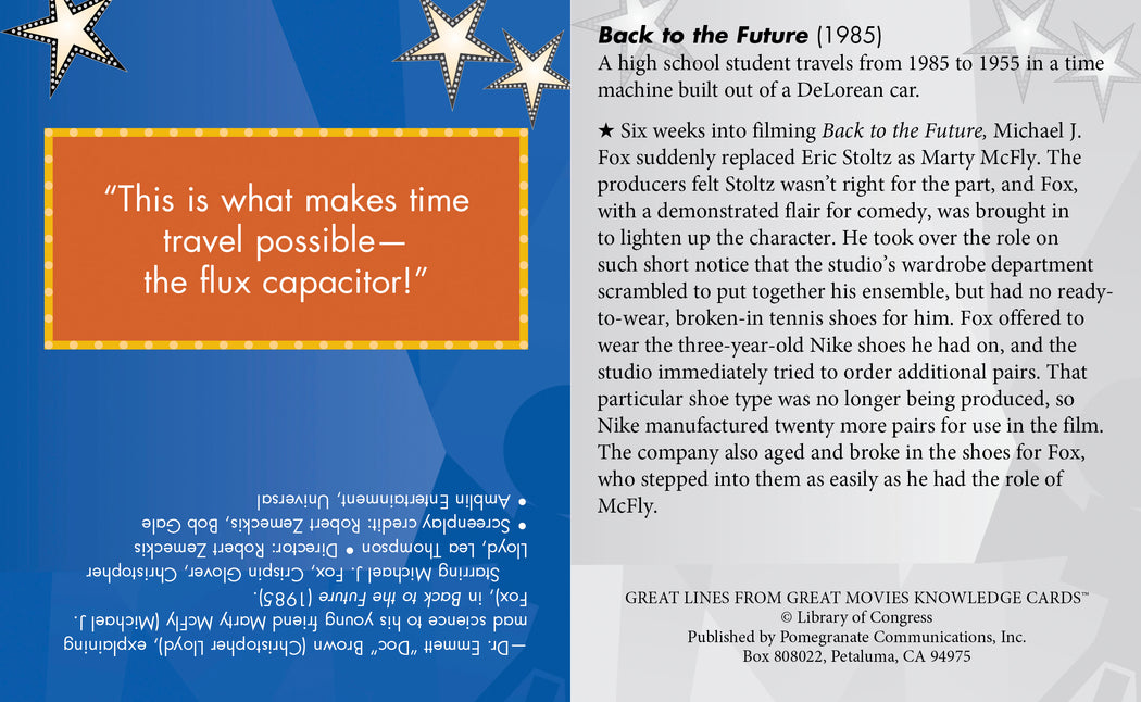An educational card from Pomegranate's "Great Lines Great Movies Vol 1" series featuring trivia about "Back to the Future" (1985), including a classic movie line about the flux capacitor, details on Michael J. Fox’s casting, issues with Nike shoe production, and part of the Library of Congress' Knowledge Cards collection.