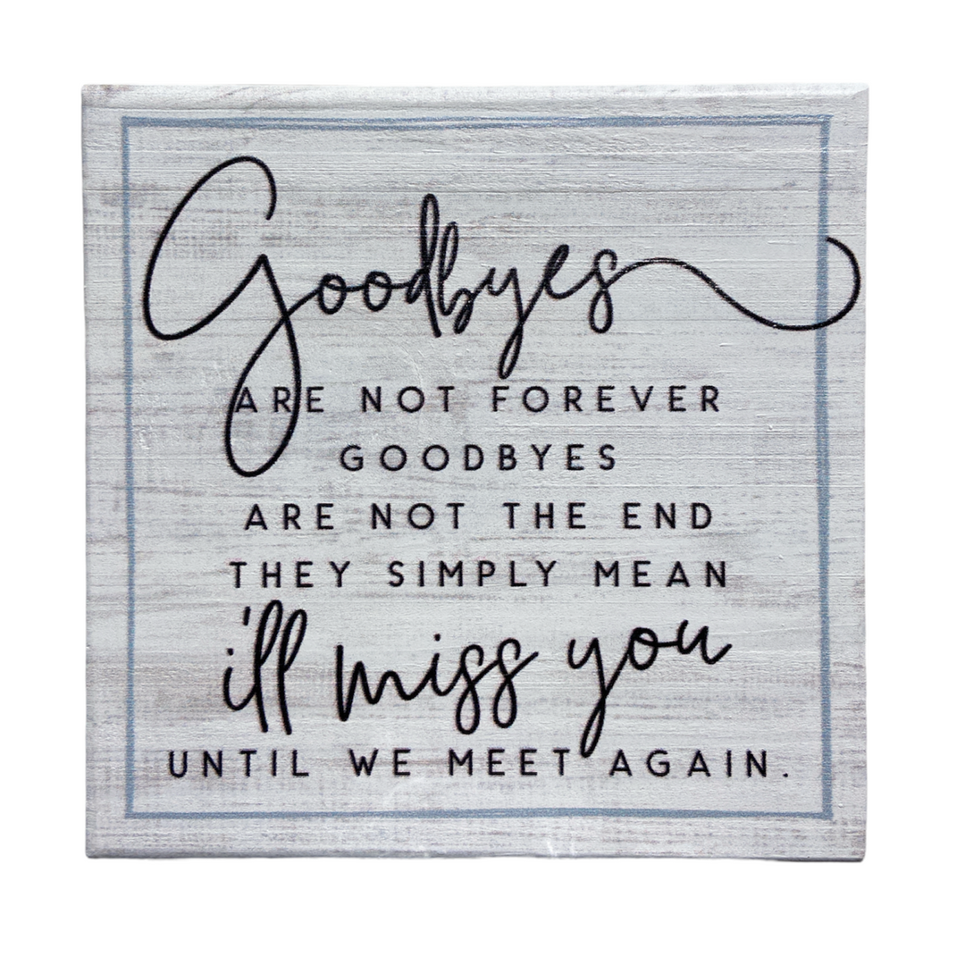 Goodbyes