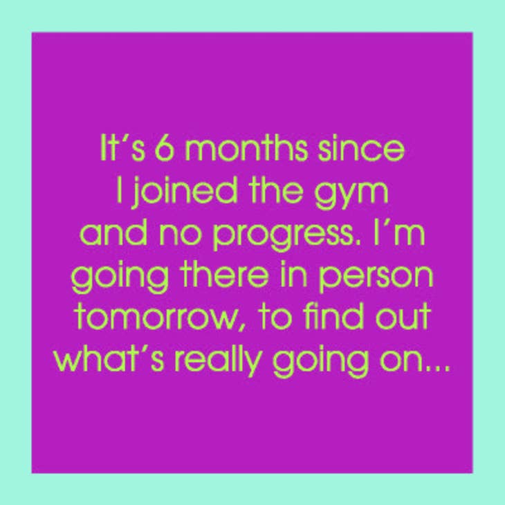 The image text reads: "6 months Gym membership coaster with no progress. Heading there tomorrow to figure out what's happening..." The text is displayed in lime green on a purple background with a light blue border, evoking the style of vibrant resin art or funky coasters by Drinks On Me.