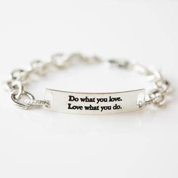 Link Bracelet Do what you love.. - Silver