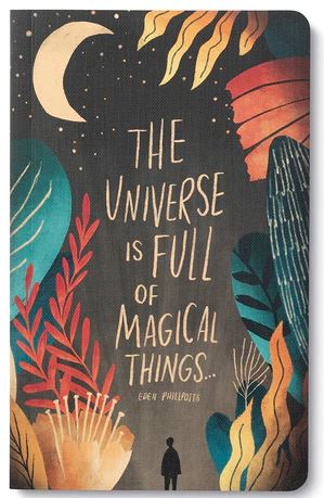 Compendium's "The Universe is Full of Magical Things" features a colorful cover with the quote "The Universe is Full of Magical Things..." by Eden Phillpotts in modern typography. The background showcases a dark, starry sky with a crescent moon and abstract, vibrant plant shapes encircling the text, accompanied by a small silhouetted figure at the bottom. It's perfect for your Write Now Journal.